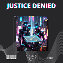 Justice Denied