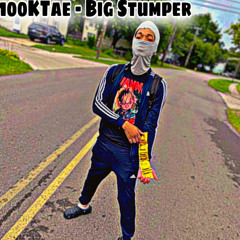 100ktae - Big Stumper