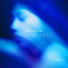 she will be loved