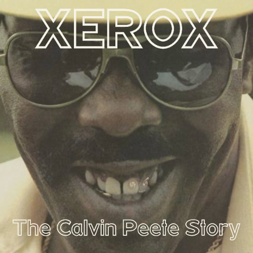 Xerox: The Calvin Peete Story