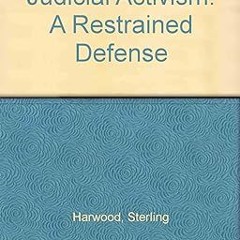 Read book Judicial Activism: A Restrained Defense (PDFKindle)-Read By  Sterling Harwood (Author)