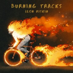 Burning Tracks