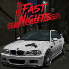 Fast Nights
