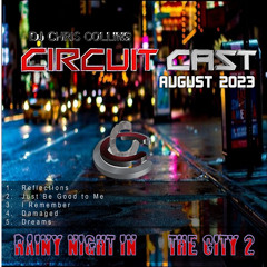 CircuitCast Club Chill August 2023
