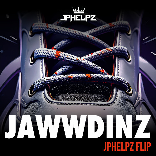 JAWWDiNZ (JPhelpz Flip)