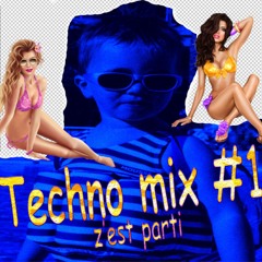 Techno Mix #1 - Z'est Parti