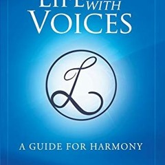 Read pdf Life with Voices: A Guide for Harmony by  Dmitriy Gutkovich