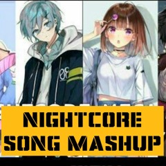 Nightcore Song Mashup (zym_07_ Edition)