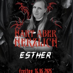 Esther @ Hart aber Herzlich | Butan 16.05.25 | 3h of Schranz