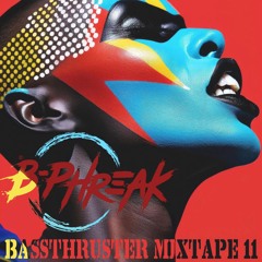 BASSTHRUSTER MIXTAPE 11 !!!FREE DOWNLOAD!!!