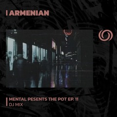 ARMENIAN | The Pot Ep. 10 | 18/02/2024