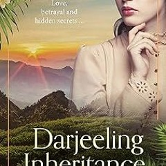 Darjeeling Inheritance (The Colonials) BY Liz Harris (Author) =Document! Full Version