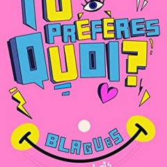 Download Book Tu Prã©fã¨res Quoi ? - Blagues Et Devinettes Pour Enfants: Pour Tous Les Plaisantins