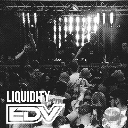 EDV - LIQUIDITY (2025 PROMO MIX)