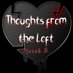 Thoughts From The Loft Prod. By Sonni