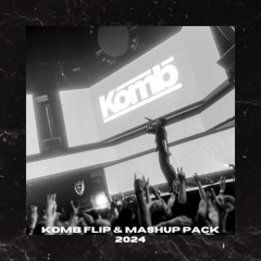 Komb Flip & Mashup Pack 2024