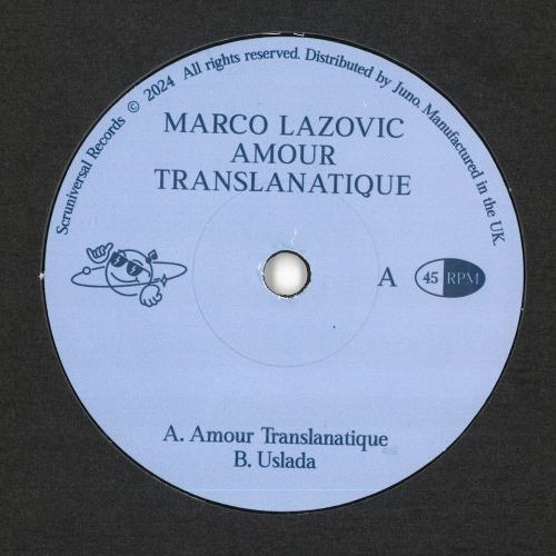 Marco Lazovic -  Amour Translanatique 7'' [SCRU006]