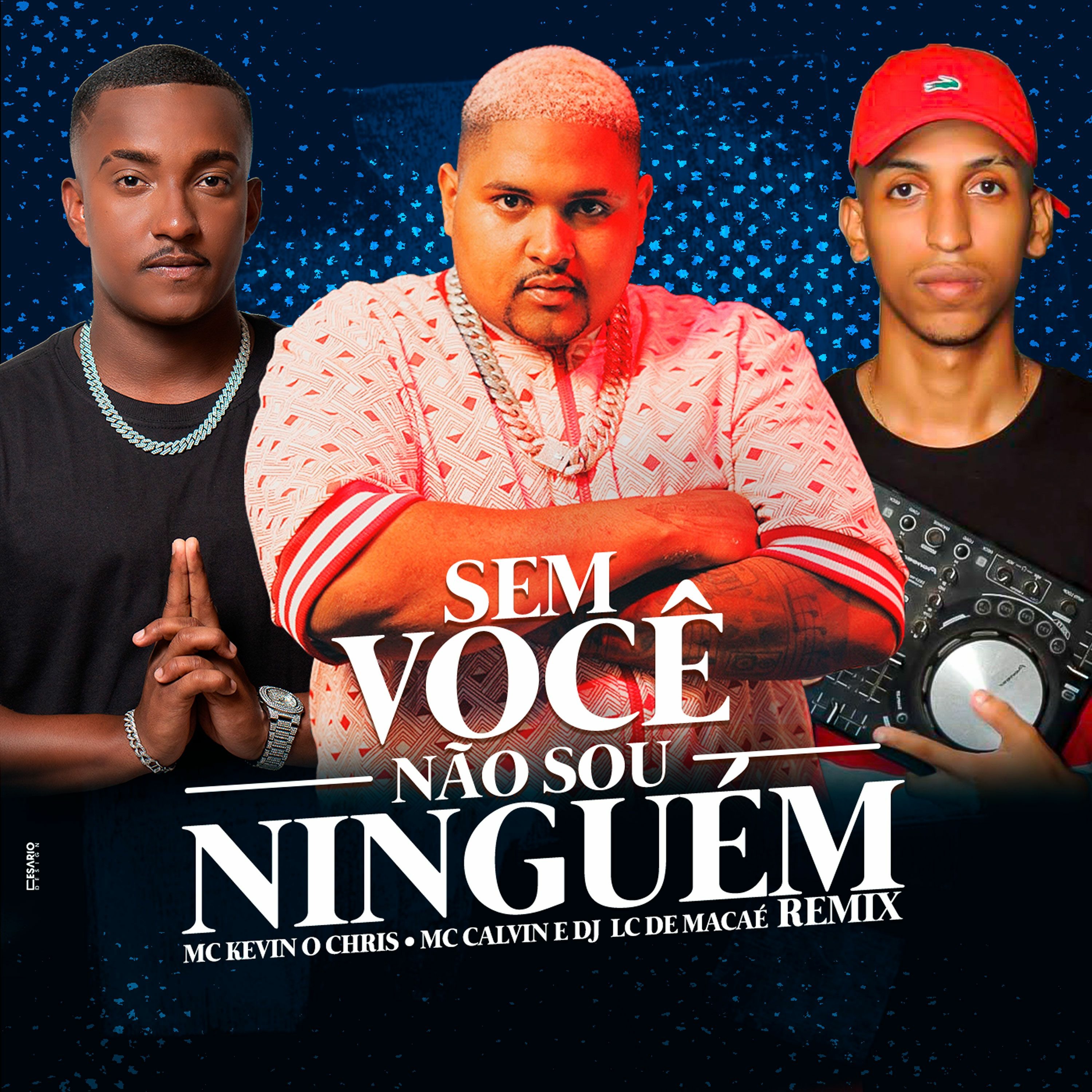 SEM VOCÊ NÃO SOU NINGUEM (( DJ LC DE MACAÉ VS MACHADO )) episode artwork