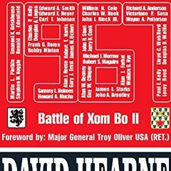 [View] EPUB 📝 June 17, 1967: Battle of Xom Bo II by  David Hearne &  Troy Oliver PDF