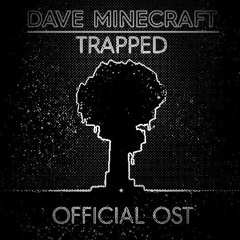 dave minecraft | The End of All Things Intro (Ft. Nickolas)