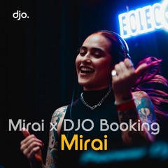MIRAI - Podcast for DJO Booking - 27.09.25