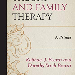 [Access] PDF 📜 Systems Theory and Family Therapy: A Primer by  Raphael J. Becvar &