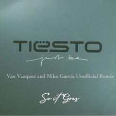 FREE DOWNLOAD Tiësto - Just Be (Van Vazquez & Niko Garcia Unofficial Remix)
