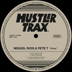 Miguel Rios & Pete T - Dizzy (Vocal Mix) [Hustler Trax] [MI4L.com]