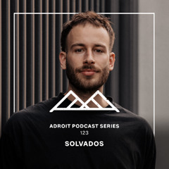 Adroit Podcast Series #123 - Solvados