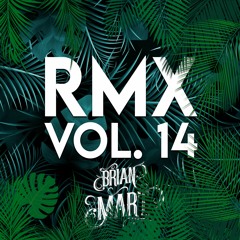 Brian Mart - RMX Vol. 14 Out Now