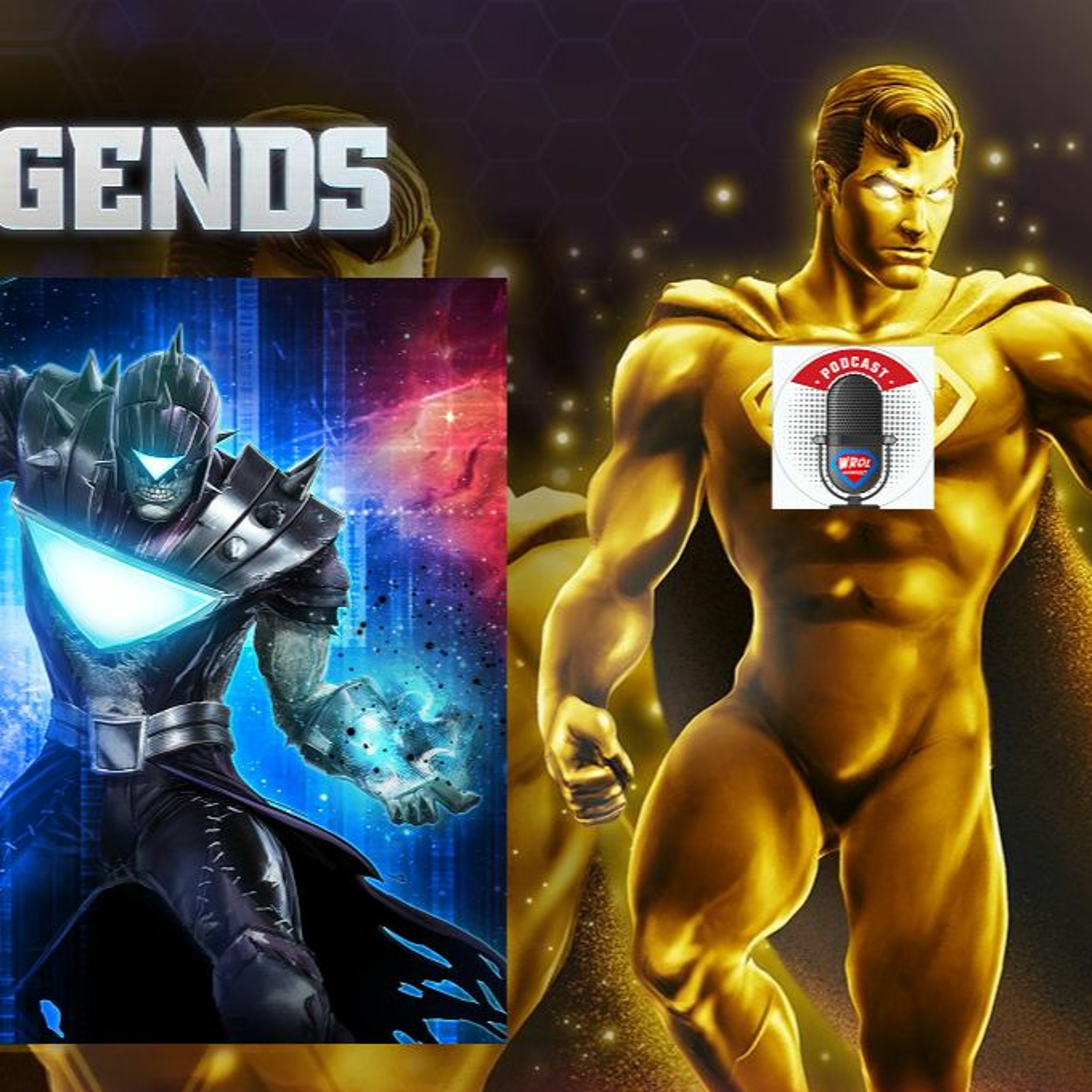 WROL Broadcast: DC Legends Unofficial Podcast!