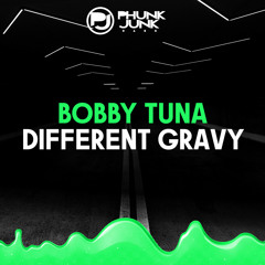 Bobby Tuna - Different Gravy (Original Mix)