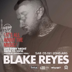 BLAKE REYES @ It's All About The Music Radio