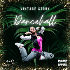 # 25 Vintage Story Dancehall