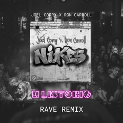 Joel Corry X Ron Carroll - Nikes (LISTORIO Rave Remix)