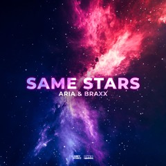 Aria & BraxX - Same Stars