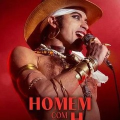 Homem com H (2025) Filme Completo Legendado em português