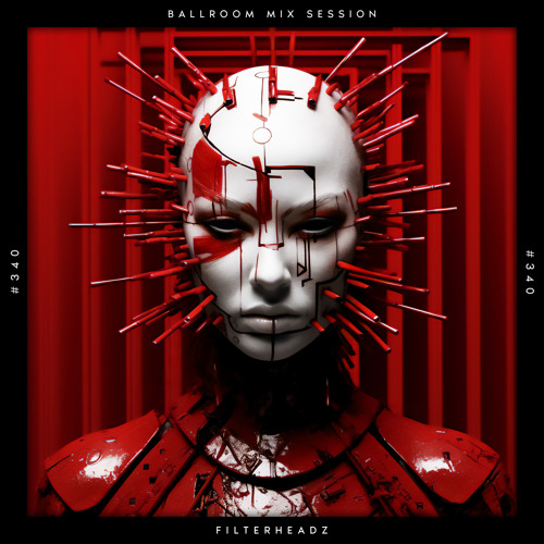 Ballroom Mix Session #340 with Filterheadz