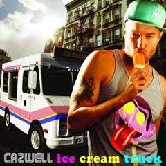 CAZWELL: Ice Cream Truck(Sped Up)[2023]