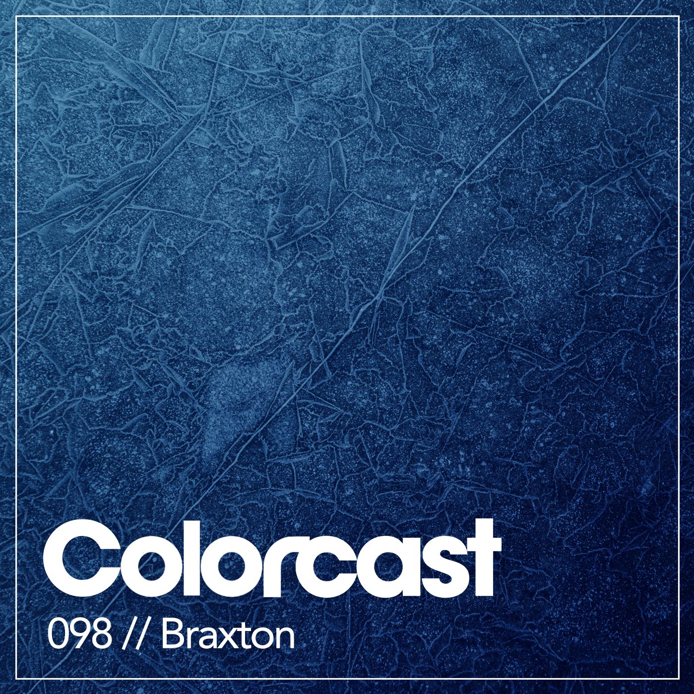 Colorcast 098 with Braxton