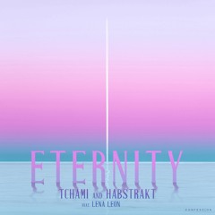 Tchami & Habstrakt - Eternity