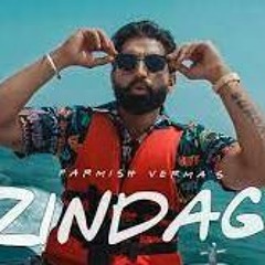 ZINDAGI   Parmish Verma   Mani Longia  Punjabi Song 2022