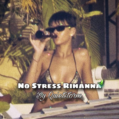 No Stress Rihanna
