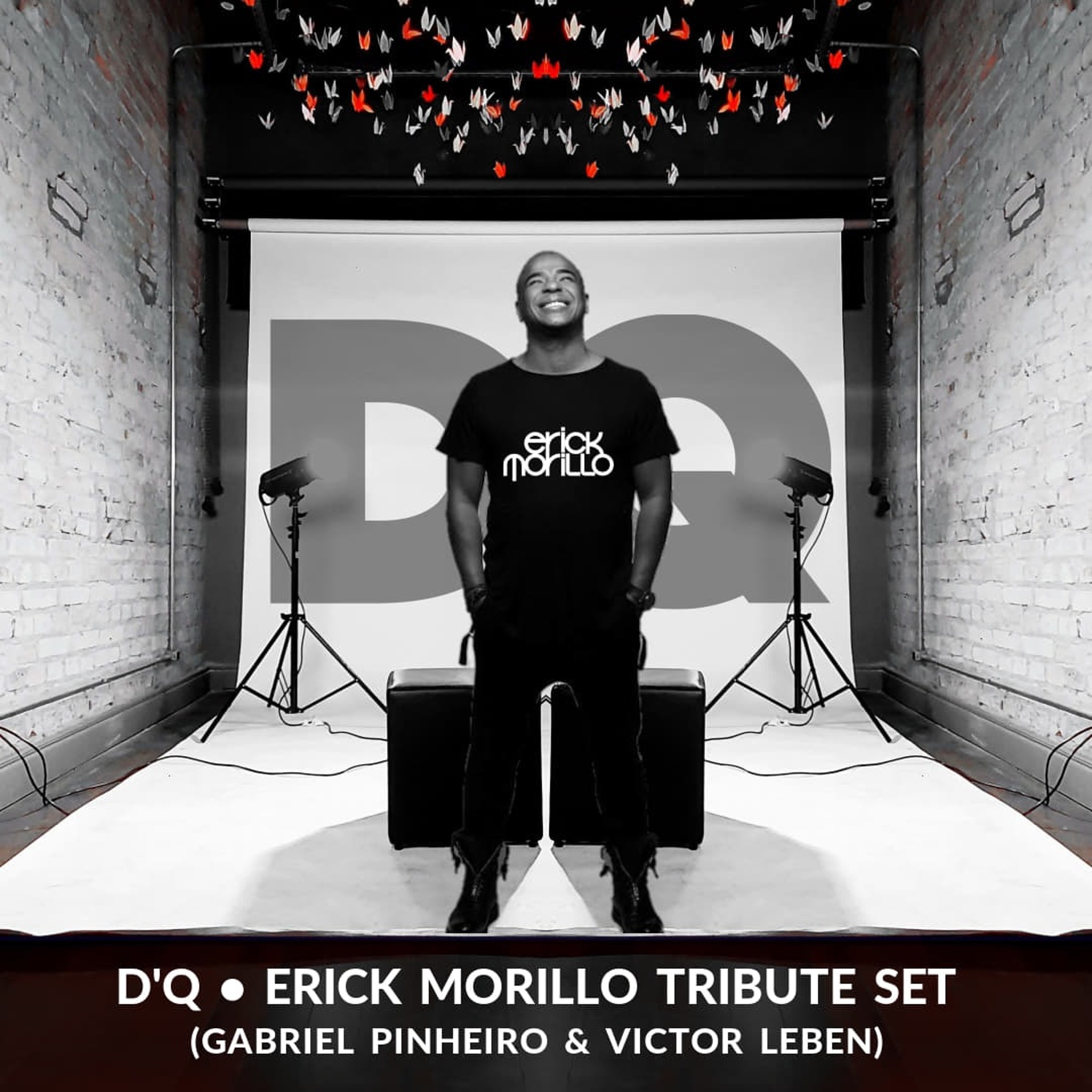 Erick Morillo Tribute Set (Gabriel Pinheiro & Victor Leben) episode artwork