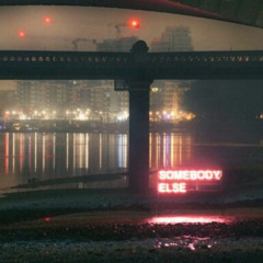 Somebody Else