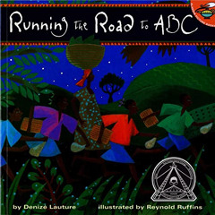 [Download] EBOOK 💑 Running The Road To ABC by  Denize Lauture &  Reynold Ruffins KIN