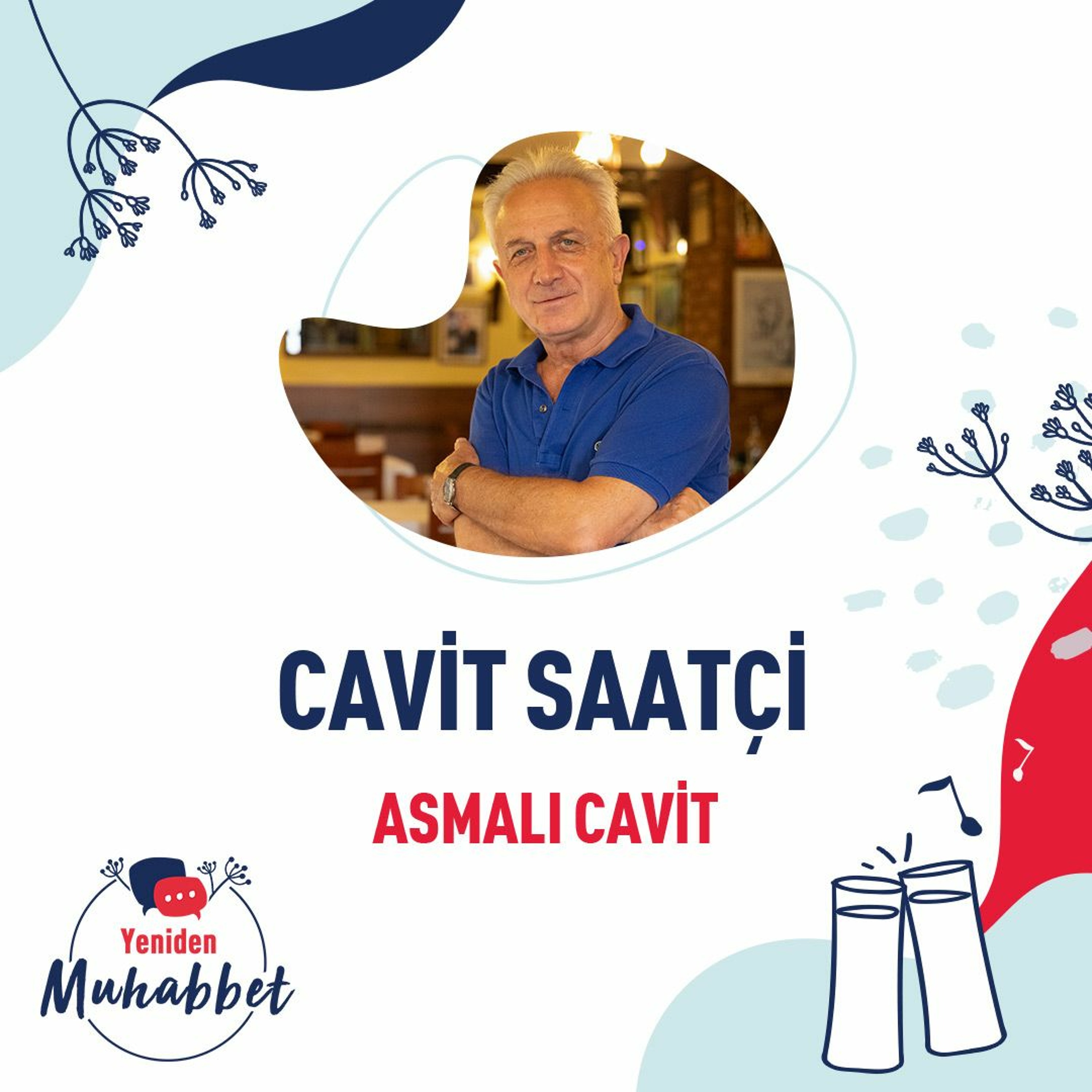Asmalı Cavit - Cavit Saatçi