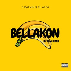 bellakon - J balvin x El Alfa (Nela Remix)