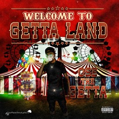 Ose The Getta - Welcome To Getta Land