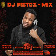 Piano People Winter Festival Mix - Nov 19th - DJ Fistoz